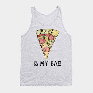 Pizza is my Bae for Valentine's Day pizza lovers Tank Top